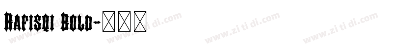 Rafisqi Bold字体转换